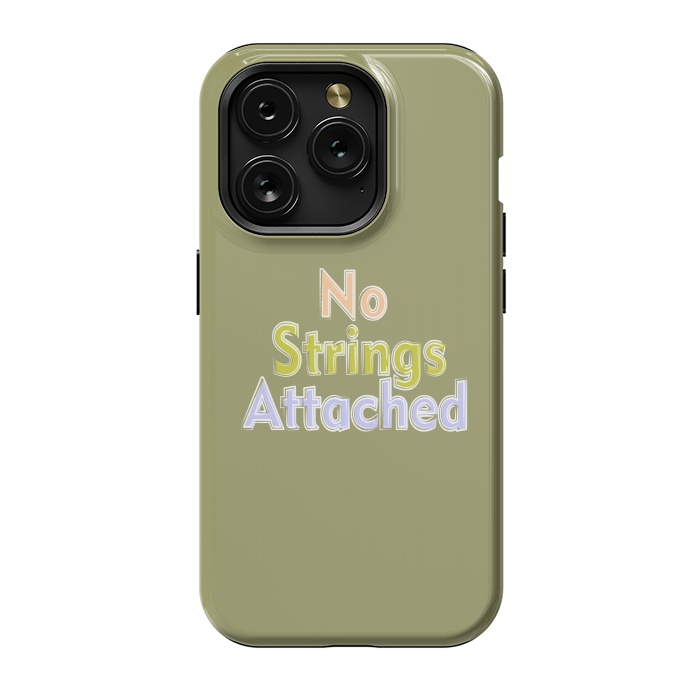 iPhone 15 Pro StrongFit No Strings Attached by Dhruv Narelia