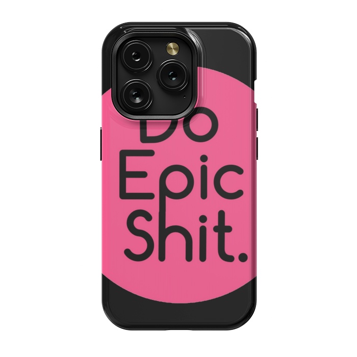 iPhone 15 Pro StrongFit do epic shit by MALLIKA