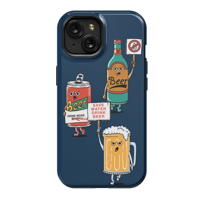 iPhone 15 StrongFit Save Water Drink Beer by Coffee Man