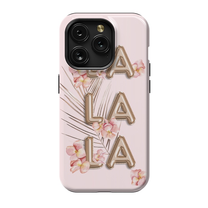 iPhone 15 Pro StrongFit LA LA LA - Fun Shiny Rose Gold Girly Flower Typography  by  Utart
