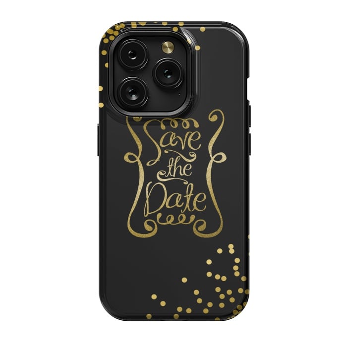 iPhone 15 Pro StrongFit Save The Date Golden Calligraphy by Andrea Haase