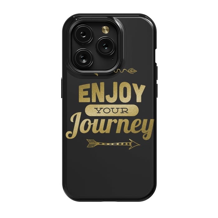 iPhone 15 Pro StrongFit Enjoy Your Journey by Andrea Haase