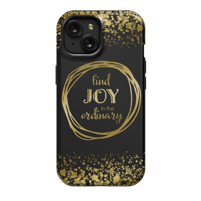 iPhone 15 StrongFit Joy In The Ordinary by Andrea Haase