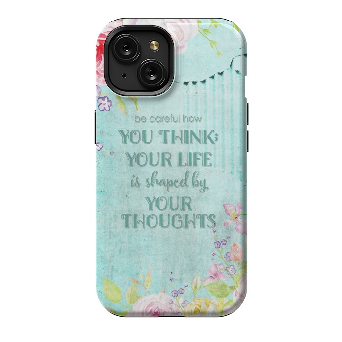 iPhone 15 StrongFit Be Carefull - Floral Typopgraphy on Teal by  Utart