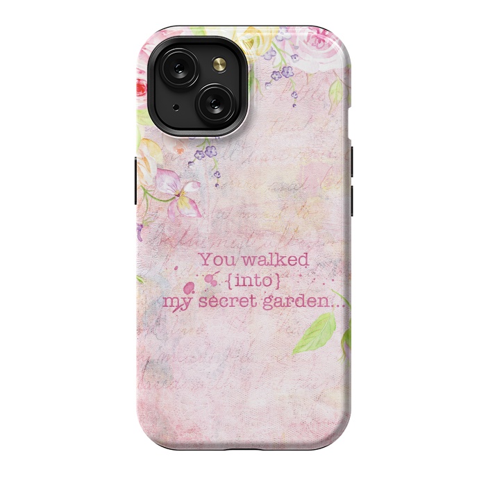 iPhone 15 StrongFit You Walked into my secret garden  by  Utart