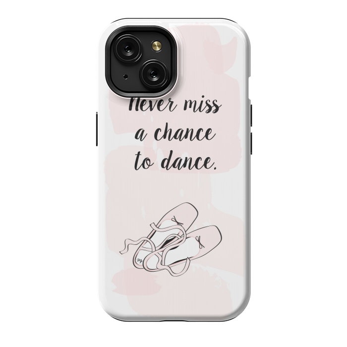 iPhone 15 StrongFit Ballerina Shoes Dance Quote by Martina