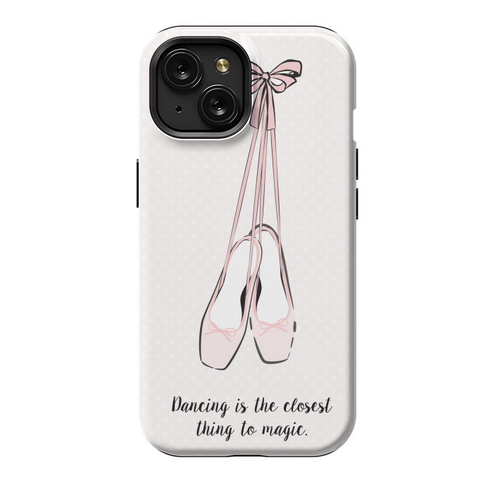 iPhone 15 StrongFit Pink Ballet Shoes Quote by Martina