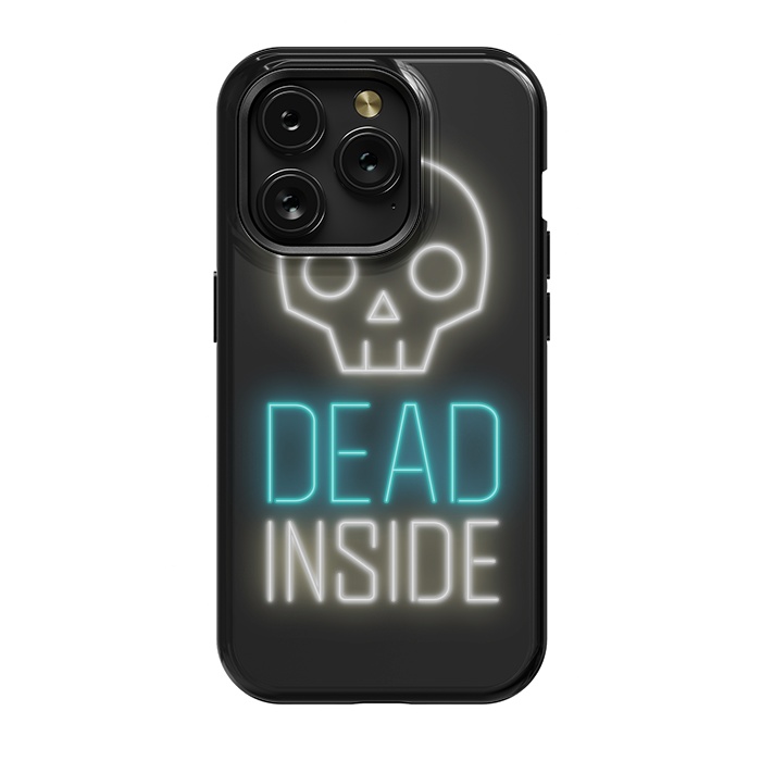 iPhone 15 Pro StrongFit Dead inside by Laura Nagel
