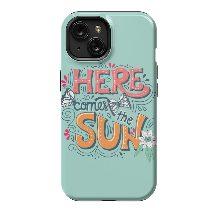 iPhone 15 StrongFit Here Comes The Sun 001 by Jelena Obradovic