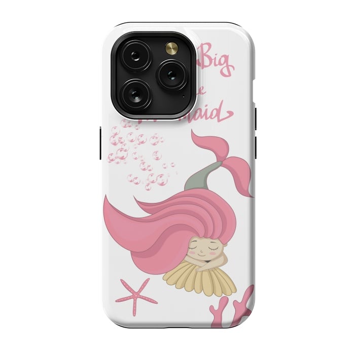 iPhone 15 Pro StrongFit Dream big little mermaid by  Utart