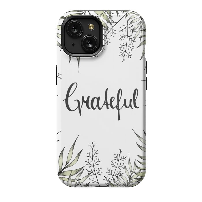 iPhone 15 StrongFit Grateful by Barlena