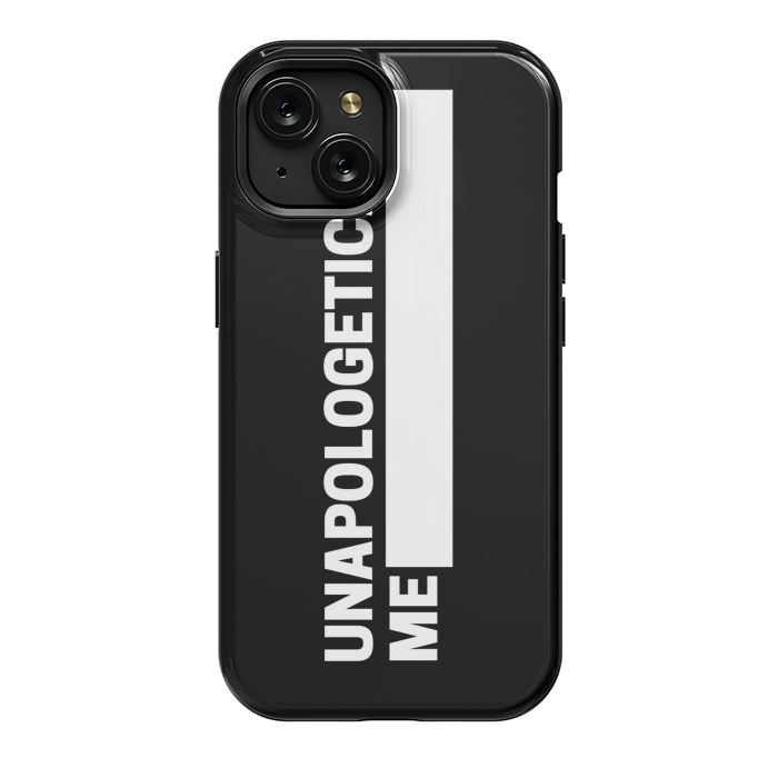 iPhone 15 StrongFit unapologetically me by MALLIKA