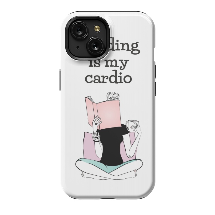 iPhone 15 StrongFit Reading is my cardio by Martina