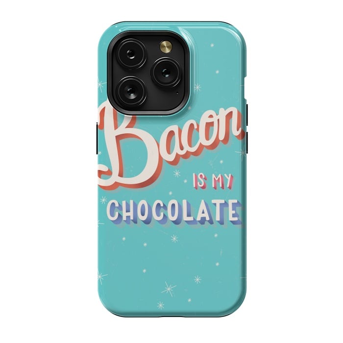 iPhone 15 Pro StrongFit Bacon is my chocolate hand lettering typography modern poster design by Jelena Obradovic