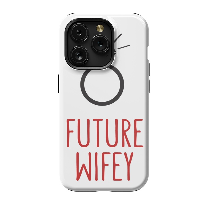 iPhone 15 Pro StrongFit Future Wife Ring by Martina