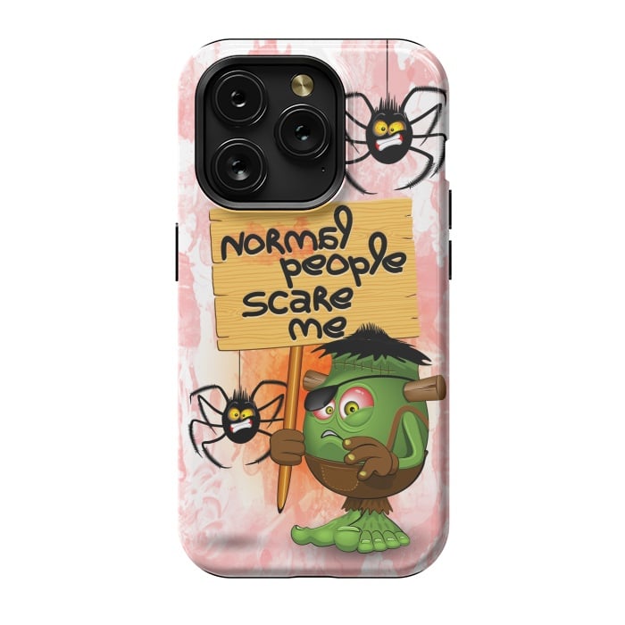 iPhone 15 Pro StrongFit 'Normal People Scare Me' Humorous Frankenstein Character   by BluedarkArt