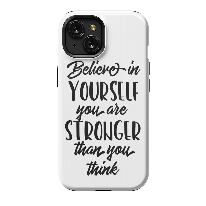iPhone 15 StrongFit Believe in Yourself Folks by Allgirls Studio