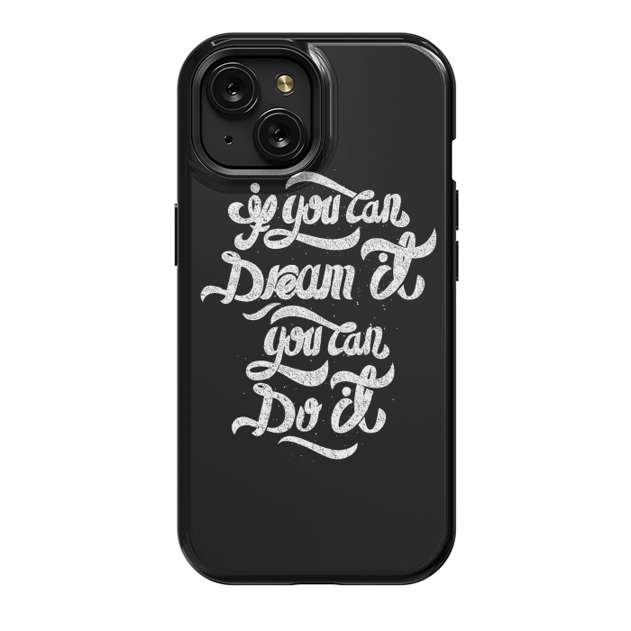 iPhone 15 StrongFit If you can dream it, You can do it by Afif Quilimo