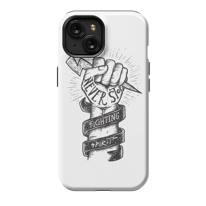 iPhone 15 StrongFit Never Stop Fighting Spirit by Afif Quilimo