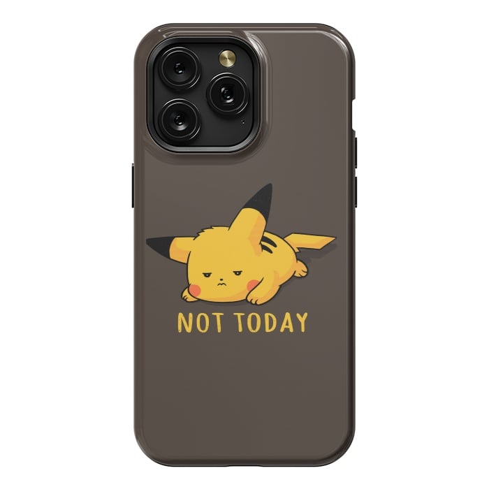 iPhone 15 Pro Max StrongFit Pikachu Not Today by eduely