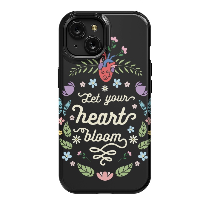 iPhone 15 StrongFit Let your heart bloom by Laura Nagel