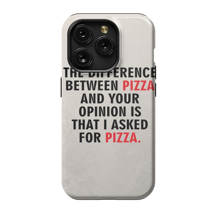 iPhone 15 Pro StrongFit I ASKED FOR PIZZA by MALLIKA