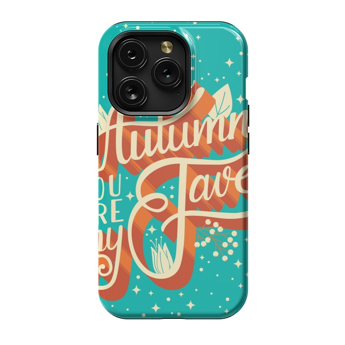 iPhone 15 Pro StrongFit Autumn, you are my fave, 005 by Jelena Obradovic