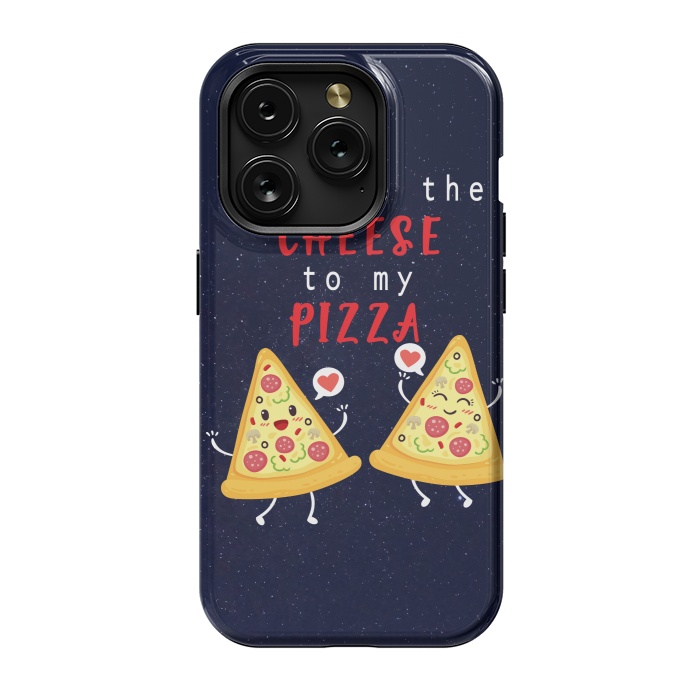 iPhone 15 Pro StrongFit YOU ARE THE CHEESE TO MY PIZZA by MALLIKA
