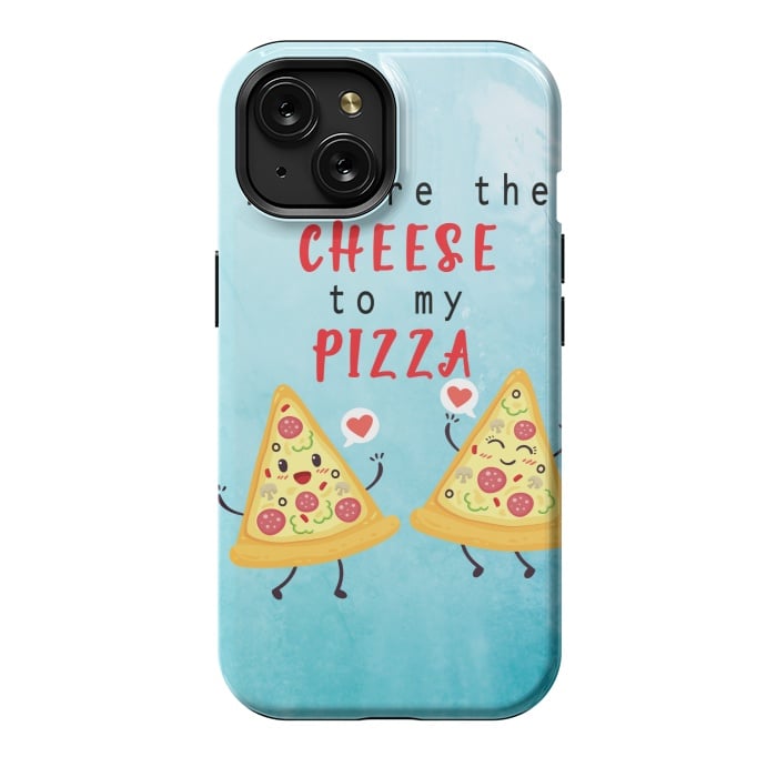 iPhone 15 StrongFit CHEESE TO MY PIZZA by MALLIKA