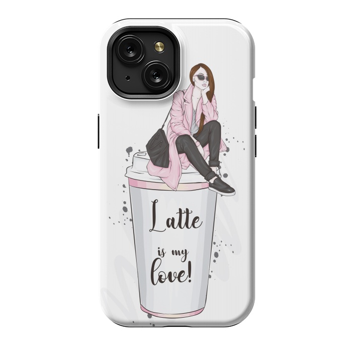 iPhone 15 StrongFit A Fashionable Woman Loves Latte by ArtsCase