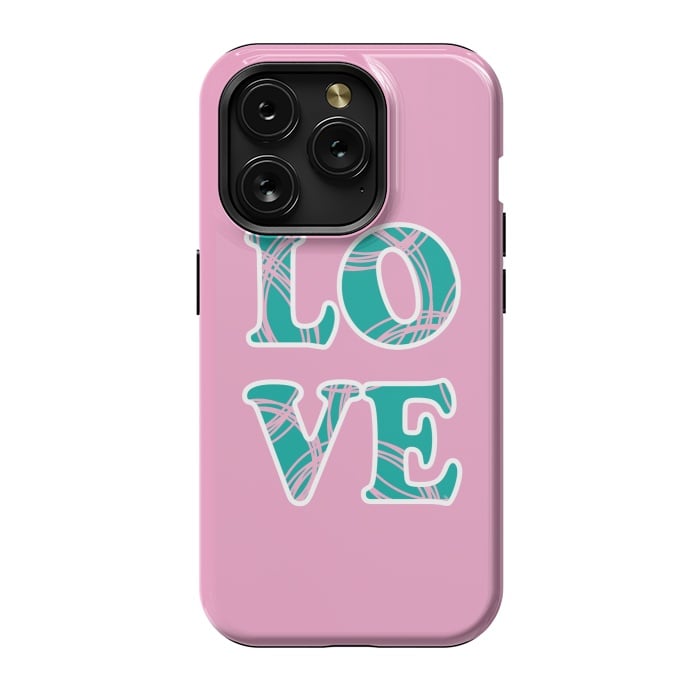iPhone 15 Pro StrongFit Pink Love Typo by Martina