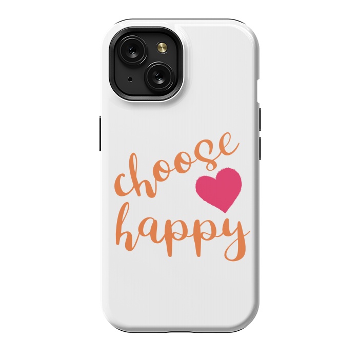 iPhone 15 StrongFit Choose happy by Martina