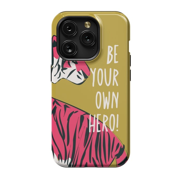 iPhone 15 Pro StrongFit Be your own hero by Jelena Obradovic