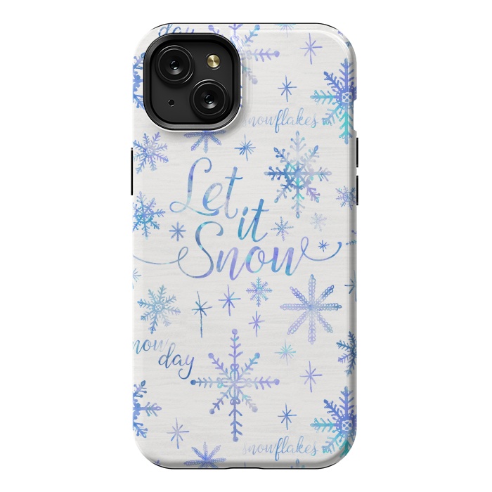 iPhone 15 Plus StrongFit Let It Snow by Noonday Design
