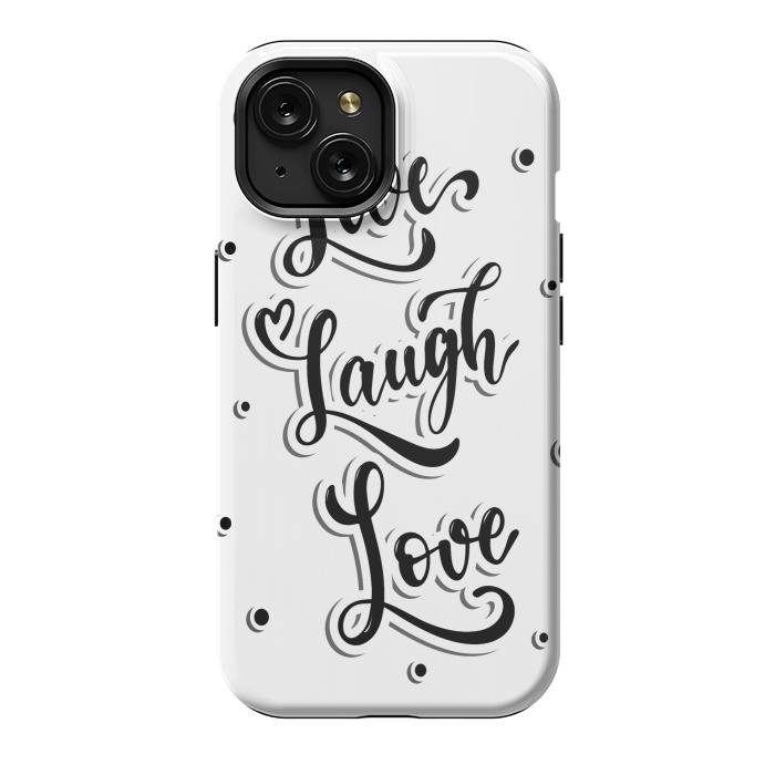 iPhone 15 StrongFit live laugh love by haroulita