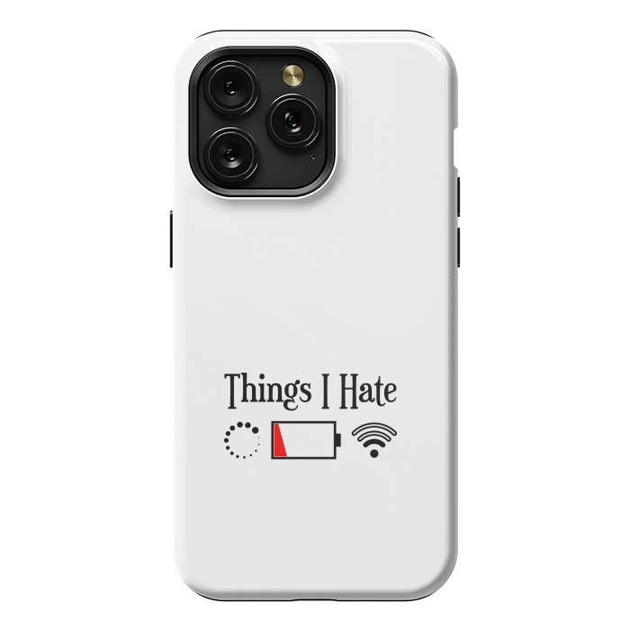 iPhone 15 Pro Max StrongFit Things I Hate by TMSarts