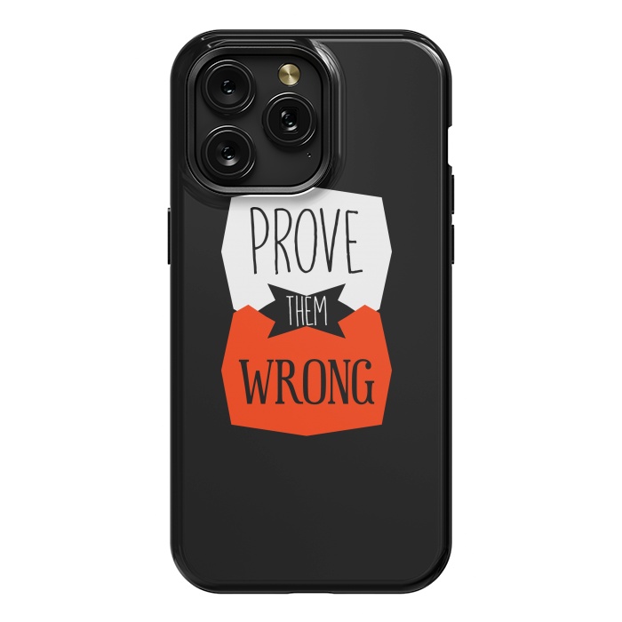 iPhone 15 Pro Max StrongFit Prove Them Wrong by TMSarts
