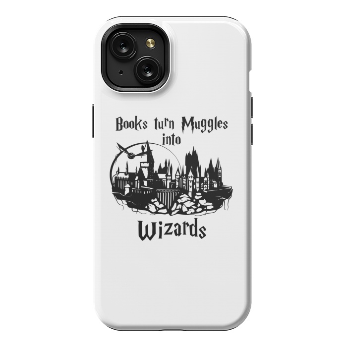 iPhone 15 Plus StrongFit Books turn muggles into wizards  by Winston