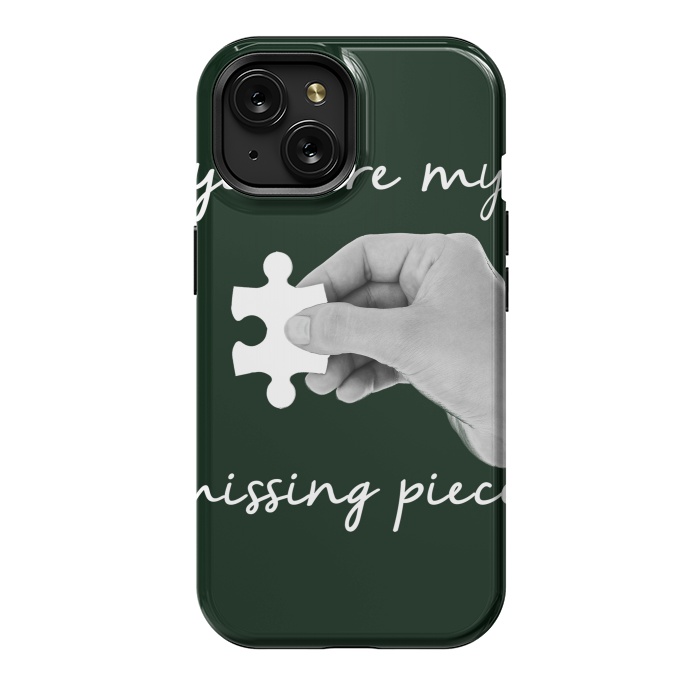iPhone 15 StrongFit You are my missing piece valentine's day design by Oana 