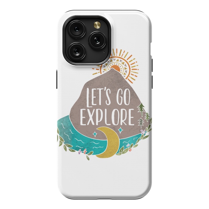 iPhone 15 Pro Max StrongFit Let's Go Explore by Pom Graphic Design