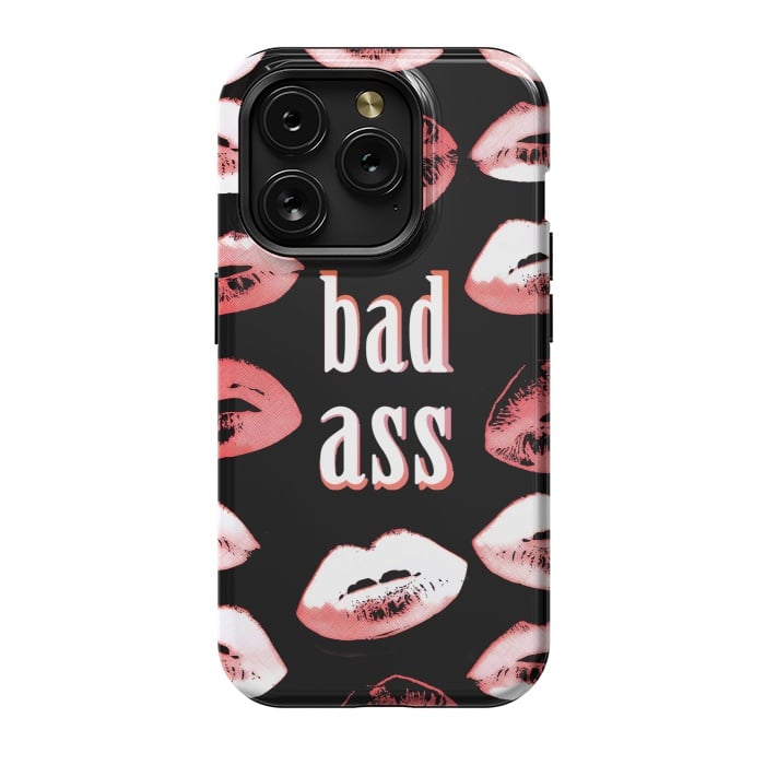 iPhone 15 Pro StrongFit Badass lipstick kisses quote design by Oana 