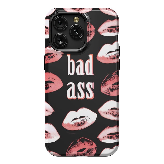iPhone 15 Pro Max StrongFit Badass lipstick kisses quote design by Oana 