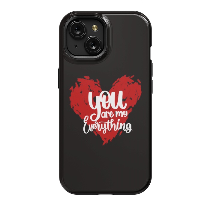 iPhone 15 StrongFit You are my everything by Jms