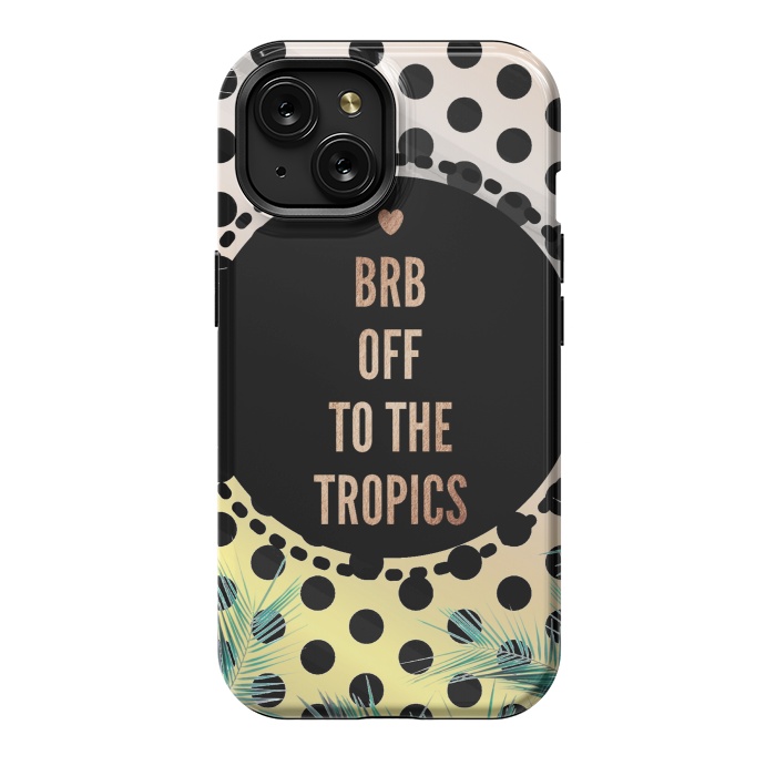 iPhone 15 StrongFit Off to the tropics typo and polka dots by Oana 