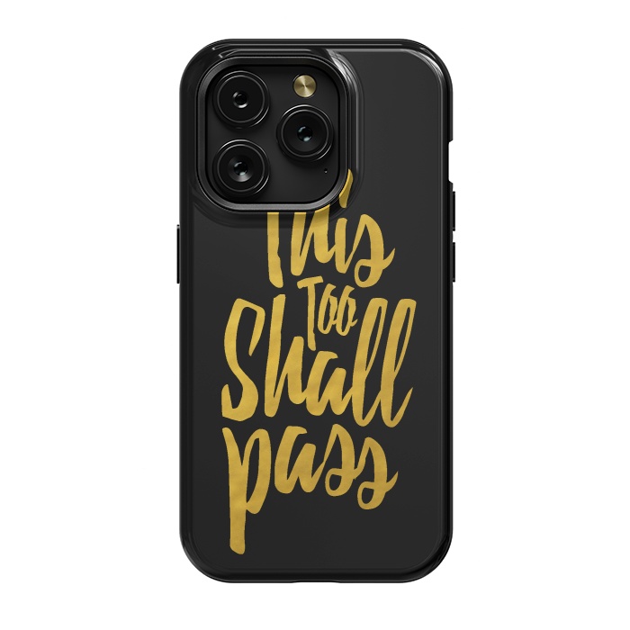 iPhone 15 Pro StrongFit This Too Shall Pass Gold by Majoih