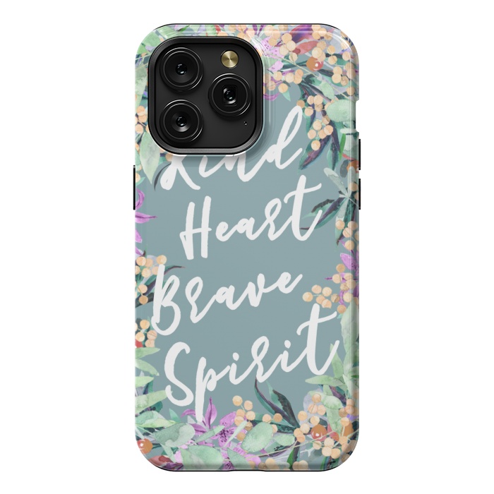 iPhone 15 Pro Max StrongFit Kind Brave inspirational typography and watercolor flowers by Oana 