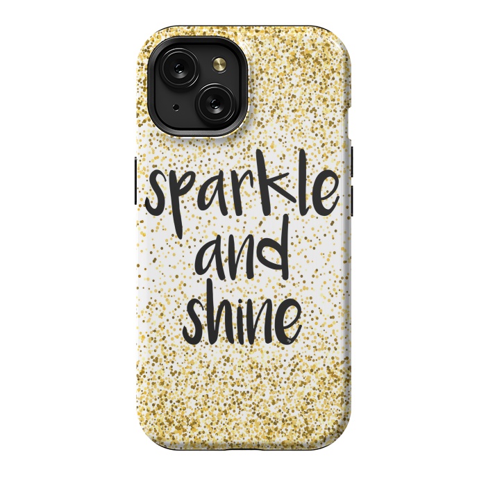 iPhone 15 StrongFit Sparkle and Shine by Martina