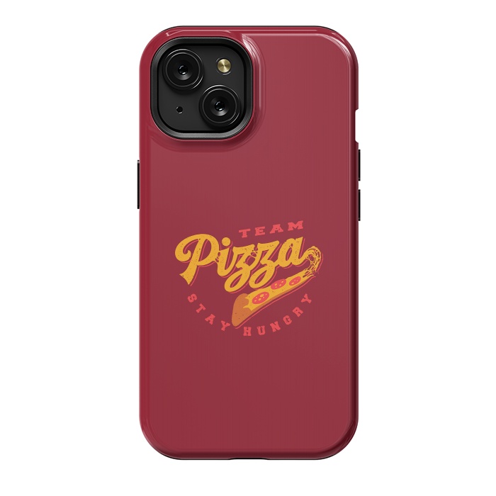 iPhone 15 StrongFit Team Pizza Stay Hungry by Vó Maria
