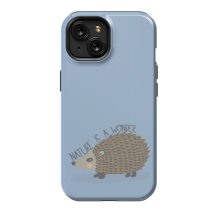iPhone 15 StrongFit Nature is a Wonder Hedgehog  by Edith May