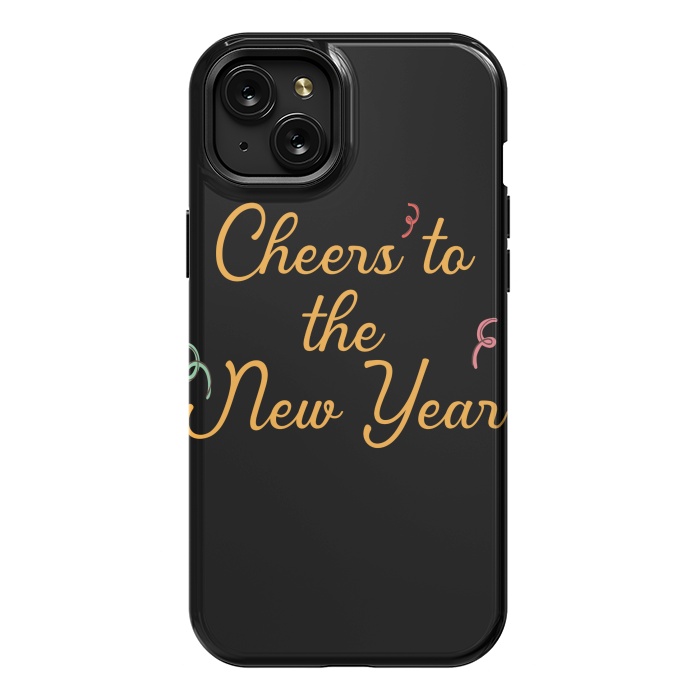 iPhone 15 Plus StrongFit cheers to the new year by MALLIKA